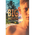Big Brothers: Have All The Fun