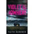 Violet Is Nowhere