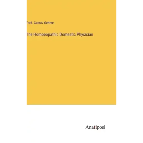 The Homoeopathic Domestic Physician
