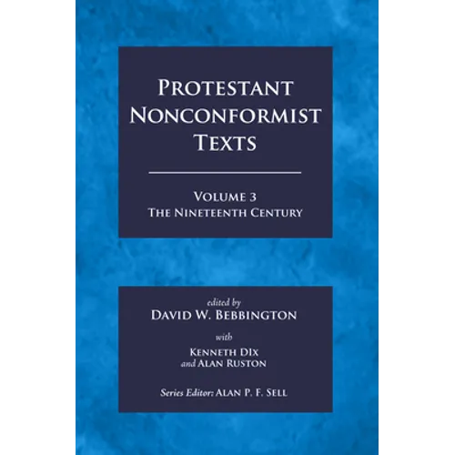 Protestant Nonconformist Texts Volume 3