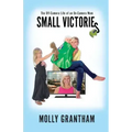 Small Victories: The Off-Camera Life of an On-Camera Mom