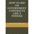 How to Bid on Government Contracts Like a Winner