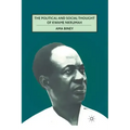 The Political and Social Thought of Kwame Nkrumah