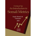 Coming of Age: An Introduction to Somali Metrics