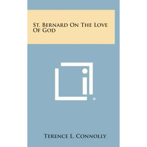 St. Bernard on the Love of God