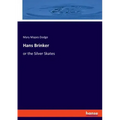 Hans Brinker: or the Silver Skates