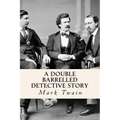 A Double Barrelled Detective Story