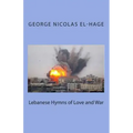 Lebanese Hymns of Love and War