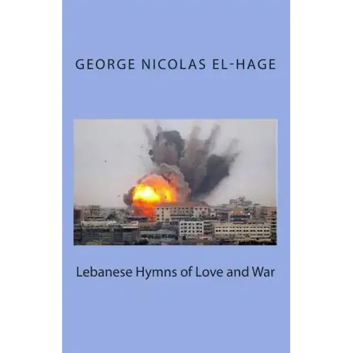 Lebanese Hymns of Love and War