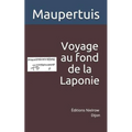 Voyage Au Fond de la Laponie: Pour Trouver Un Ancien Monument