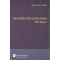 Symbolic Interactionism: The Basics