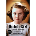 Dutch Girl: Audrey Hepburn and World War II