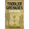 Toddler Grenades: A Day in Iraq