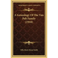 A Genealogy Of The Van Pelt Family (1918)