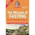 The Miracle of Fasting: Proven Throughout History