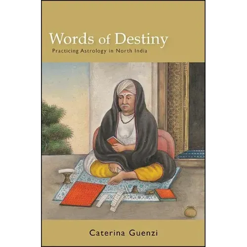 Words of Destiny: Practicing Astrology in North India
