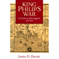 King Philip's War: Civil War in New England, 1675-1676