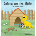 Quincy and the Kitties: The Journey Begins