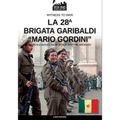 La 28a Brigata Garibaldi "Mario Gordini"