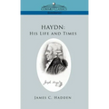Haydn: His Life and Times