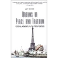Dreams of Peace and Freedom: Utopian Moments in the Twentieth Century