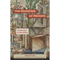The Meaning of Proofs: Mathematics as Storytelling