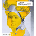 Lorna Simpson: Revised & Expanded Edition