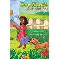 Zoe-Marie Wait and See: A Story About Moving and Change