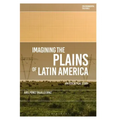 Imagining the Plains of Latin America: An Ecocritical Study