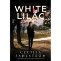 White Lilac: A Sara Vallén Thriller