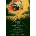 Time and the Word: Figural Reading of the Christian Scriptures