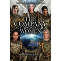 The Company of Apostolic Women: Their Stories In Their Own Words