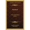 Napoleon: In His Own Words (1916)