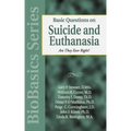 Basic Questions on Suicide and Euthanasia