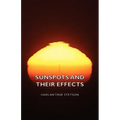 Sunspots and Their Effects