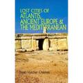 Lost Cities of Atlantis, Ancient Europe & the Mediterranean