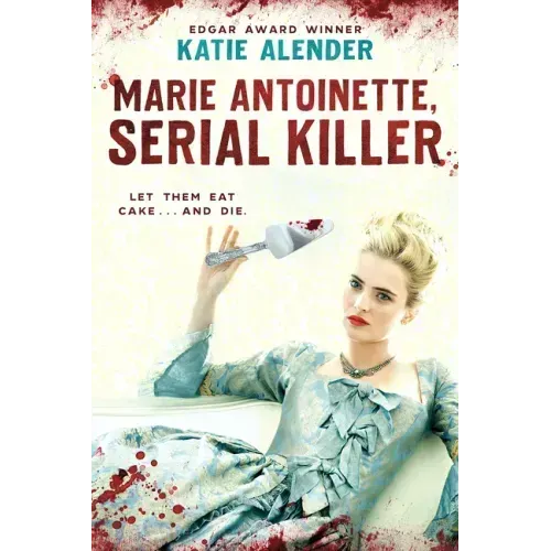 Marie Antoinette, Serial Killer