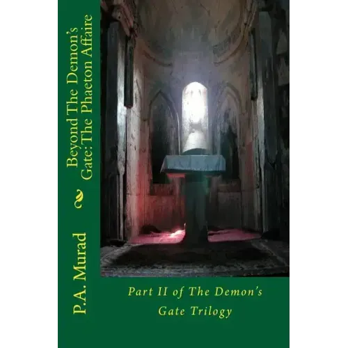 Beyond The Demon's Gate: The Phaeton Affaire: Part II of The Demon's Gate Trilogy