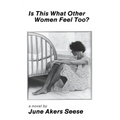Is This What Other Women Feel Too