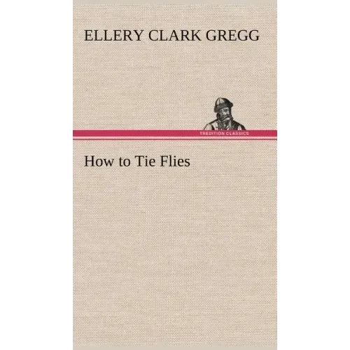 How to Tie Flies