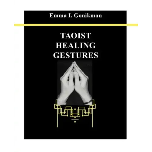 Taoist Healing Gestures