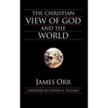 The Christian View of God and the World
