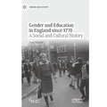 Gender and Education in England Since 1770: A Social and Cultural History