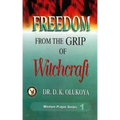 Freedom from the Grip of Witchcraft