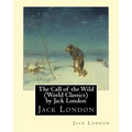The Call of the Wild (Global Classics) by Jack London