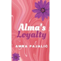 Alma's Loyalty