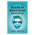 A Gentleman's Guide to Beard and Moustache Management
