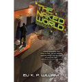The Naked World: Book Two of the Jubilee Cycle