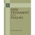 New Testament with Psalms: Giant Print ESV