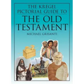 The Kregel Pictorial Guide to the Old Testament
